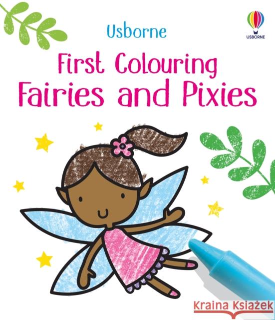 First Colouring Fairies and Pixies Matthew Oldham 9781474995610 Usborne Publishing Ltd - książka