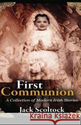 First Communion MR Jack Scoltock 9781511729239 Createspace - książka