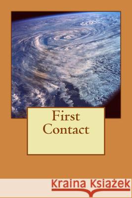First Contact Larry Logan 9781522733713 Createspace Independent Publishing Platform - książka