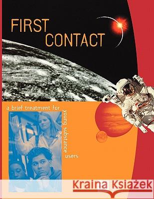 First Contact: A Brief Treatment for Young Substance Users Breslin, Curtis 9780888683557 Centre for Addiction and Mental Health - książka