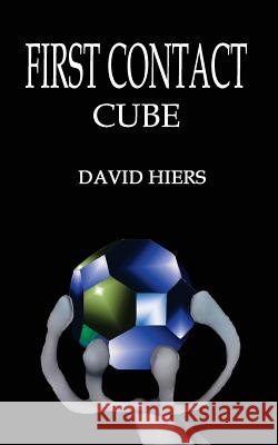 First Contact - Cube MR David Hiers 9780692400463 Davidson & Hiers, P.A. - książka