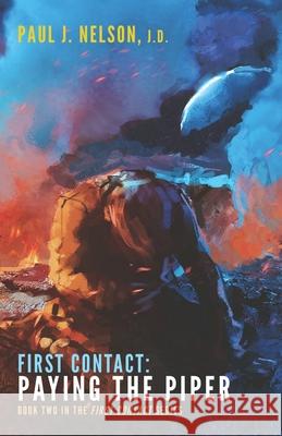 First Contact: Paying the Piper Paul J. Nelso 9780994861825 Library and Archives Canada - książka