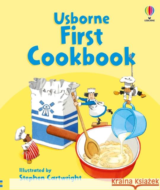 First Cookbook Angela Wilkes 9781836042402 Usborne Publishing Ltd - książka