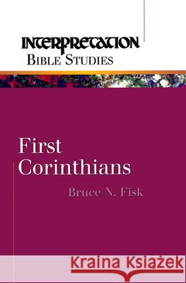 First Corinthians Bruce N. Fisk 9780664226923 Westminster John Knox Press - książka