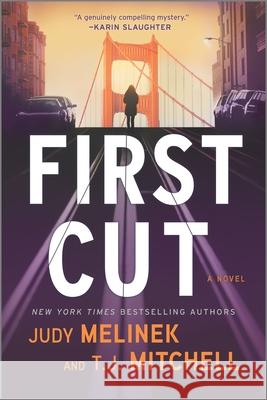 First Cut Judy Melinek T. J. Mitchell 9781335081339 Hanover Square Press - książka