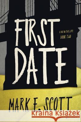 First Date Mark E Scott   9781645408406 Speaking Volumes LLC - książka