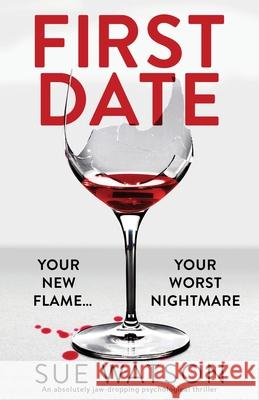 First Date: An absolutely jaw-dropping psychological thriller Sue Watson 9781838885120 Bookouture - książka