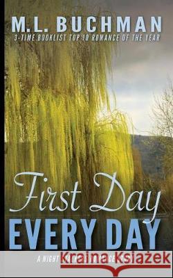 First Day, Every Day M. L. Buchman 9781945740565 Buchman Bookworks, Inc. - książka
