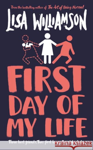 First Day of My Life Lisa Williamson 9781788451550 David Fickling Books - książka