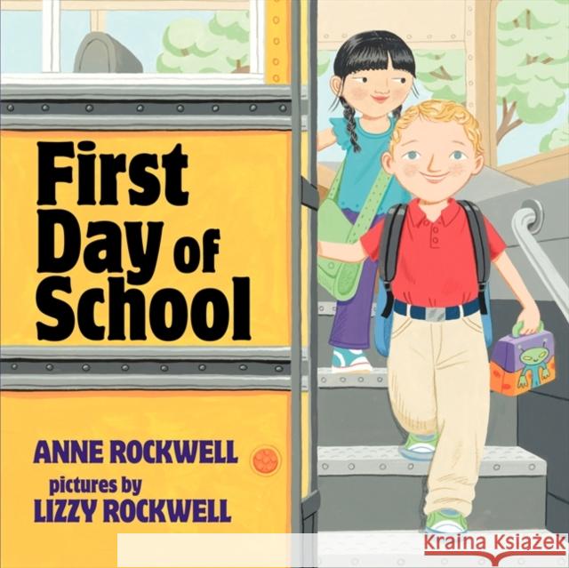 First Day of School Anne Rockwell Lizzy Rockwell 9780060501938 HarperCollins - książka