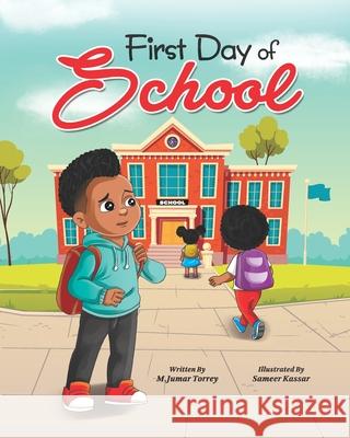 First Day of School Torrey M Jumar Torrey 9798711594215 Independently published - książka