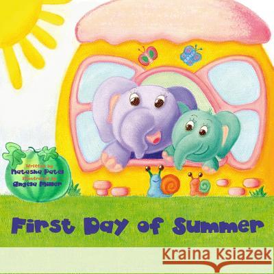 First Day of Summer Natasha Patel Angela Miller 9781542660235 Createspace Independent Publishing Platform - książka