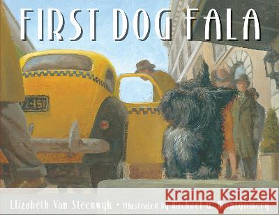 First Dog Fala Elizabeth Va Michael G. Montgomery 9781682635926 Peachtree Publishers - książka