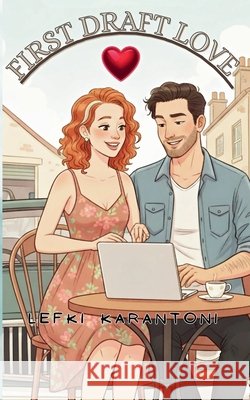 First Draft Love Karantoni, Lefki 9798232583149 Ash & Alder Books - książka