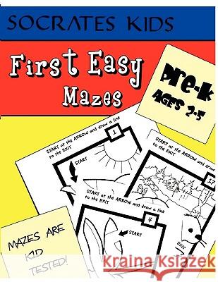 First Easy Mazes (Socrates Kids Workbook Series) Jim Strader 9780981943152 Madness Books - książka