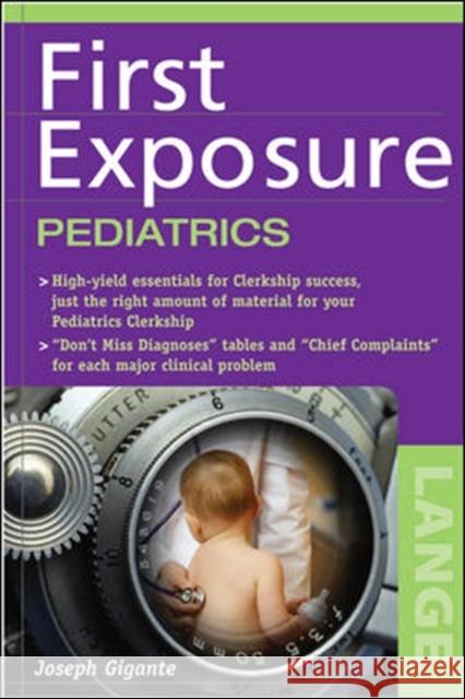 First Exposure Pediatrics Joseph Gigante 9780071441704 McGraw-Hill Professional Publishing - książka