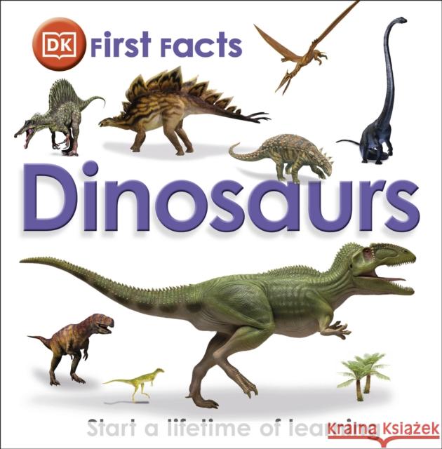 First Facts Dinosaurs   9781409375753 Dorling Kindersley Ltd - książka