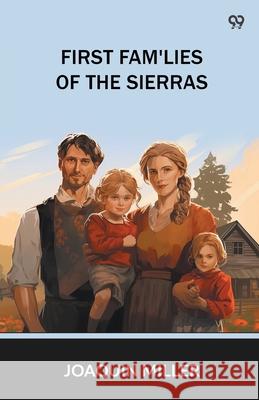 First Fam'Lies Of The Sierras Joaquin Miller 9789371464932 Double 9 Books - książka