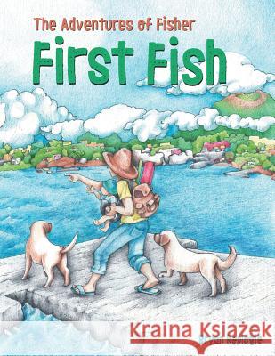 First Fish: The Adventures of Fisher Bryan Replogle 9781489713070 Liferich - książka