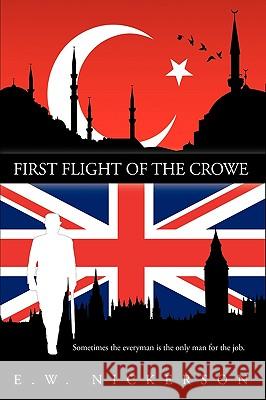 First Flight of the Crowe Nickerson E 9781426905209 Trafford Publishing - książka