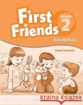 First Friends 2: Activity Book Iannuzzi, Susan; 0; 0 9780194432115 OUP Oxford - książka