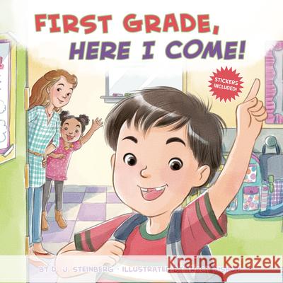 First Grade, Here I Come! D. J. Steinberg Tracy Bishop 9780448489209 Grosset & Dunlap - książka