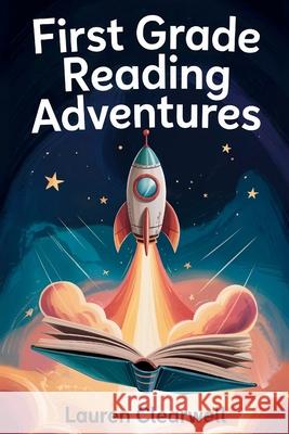 First Grade Reading Adventures Lauren Clearwell 9781923108943 Upgraded Publishing - książka