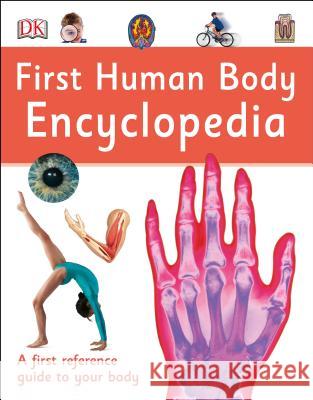 First Human Body Encyclopedia DK 9781465443489 DK Publishing (Dorling Kindersley) - książka