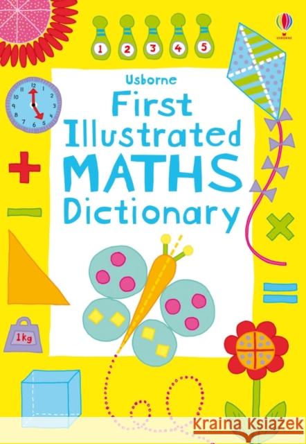 First Illustrated Maths Dictionary Kirsteen Robson 9781409556633 Usborne Publishing Ltd - książka