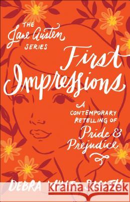 First Impressions: A Contemporary Retelling of Pride and Prejudice Debra White Smith 9780764230677 Baker Publishing Group - książka