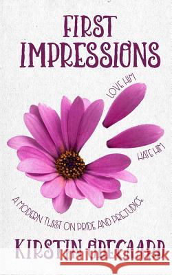 First Impressions: a YA twist on Pride and Prejudice Kirstin Odegaard 9781097916702 Independently Published - książka