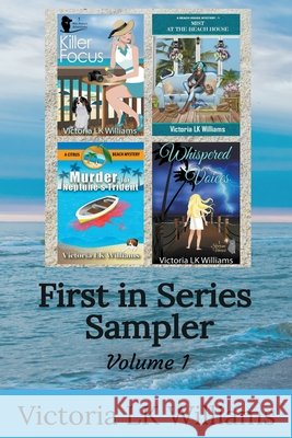 First In Series Sampler, Volume 1 Williams Victoria LK Williams 9798201212391 Draft2Digital - książka