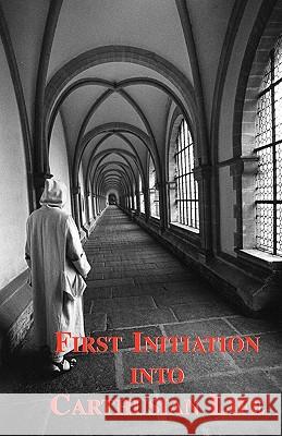 First Initiation Into Carthusian Life Carthusian 9780852441473 Gracewing - książka