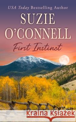 First Instinct Suzie O'Connell 9781950813001 Sunset Rose Books - książka