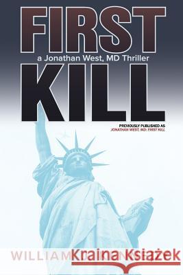 First Kill William J. Kennedy 9780692067727 William J. Kennedy - książka