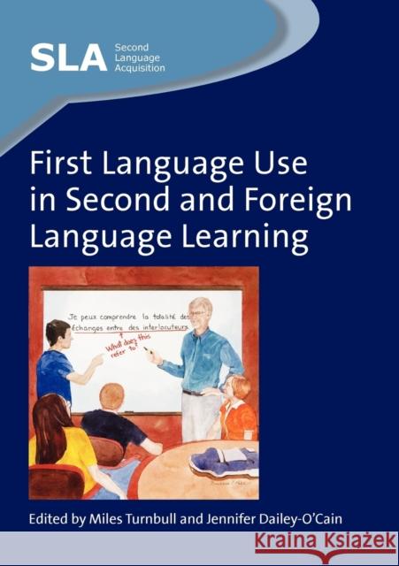 First Language Use in Second and Foreign Language Learning  9781847691958 MULTILINGUAL MATTERS LTD - książka