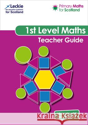 First Level Teacher Guide: For Curriculum for Excellence Primary Maths Scott Morrow 9780008348946 HarperCollins Publishers - książka