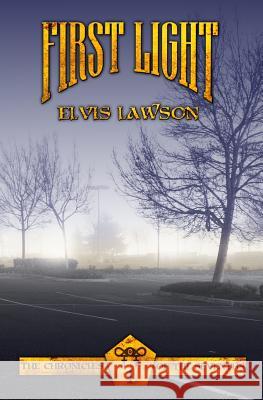 First Light: The Chronicles of The Sevenths Book 1 Lawson, Elvis 9780997798609 DXI Press - książka