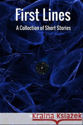 First Lines Steve Degroof 9781365437205 Lulu.com - książka