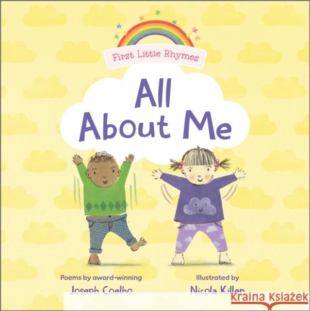 First Little Rhymes: All About Me Joseph Coelho 9781839133787 Andersen Press Ltd - książka