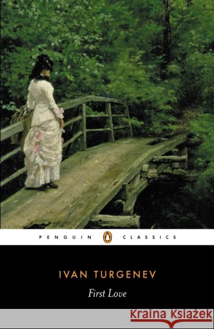 First Love Ivan Sergeevich Turgenev V. S. Pritchett Isaiah Berlin 9780140443356 Penguin Books - książka