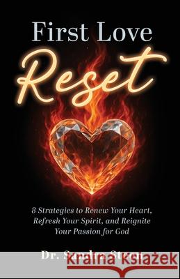 First Love Reset Dr Sandra Steen 9798898353926 Trilogy Christian Publishing - książka