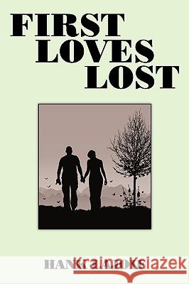 First Loves Lost Hank Lajoie 9781426905353 Trafford Publishing - książka