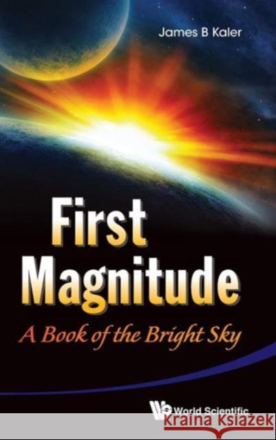 First Magnitude: A Book of the Bright Sky Kaler, James B. 9789814417426  - książka