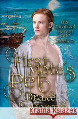 First Mate's Pet Drake Lamarque 9780473495657 Grey Kelpie Studio - książka