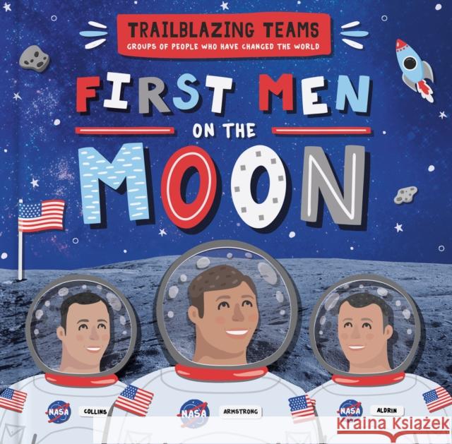 First Men on The Moon Emilie Dufresne 9781839273582 BookLife Publishing - książka