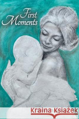 First Moments Robert Macisaac 9798990653900 Every Book Press - książka