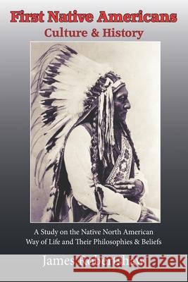 First Native Americans: Culture & History Robertshaw, James Firth 9781916184145 D Day War Diary Books - książka