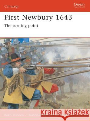 First Newbury 1643: The Turning Point Roberts, Keith 9781841763330 Osprey Publishing (UK) - książka