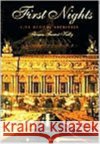 First Nights: Five Musical Premiers Kelly, Thomas Forrest 9780300091052 Yale University Press